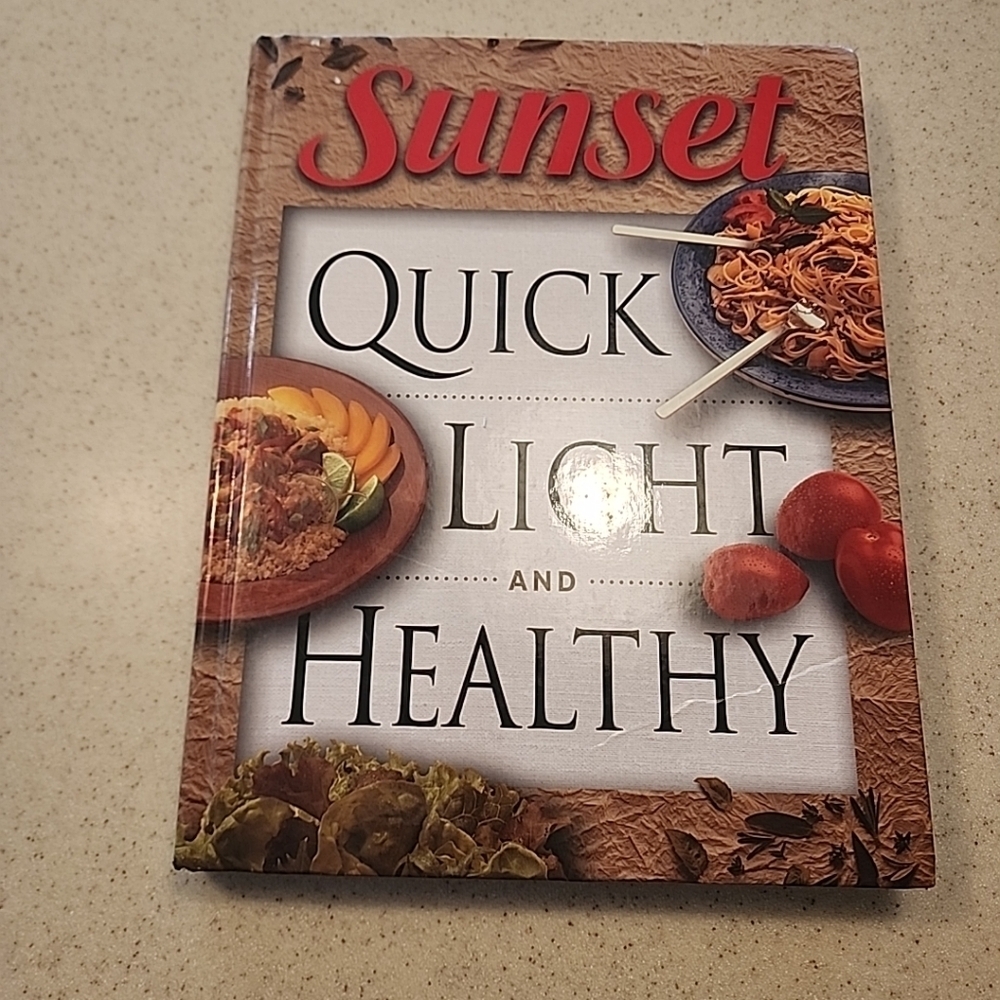 SUNSET Quick Light and Healthy Cookbook